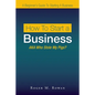 How to Start a Business: Aka Who Stole My Pigs? - Paperback
