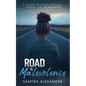Road To Malevolence: A Psychological Tale of Innocence Lost and Vengeance Awakened - Paperback