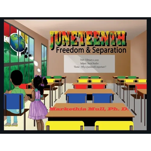 Juneteenth: Freedom and Separation - Paperback