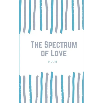 The Spectrum of Love - Paperback