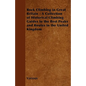 Rock Climbing in Great Britain - A Collection of Historical Climbing Guides to the Best Peaks and Routes in the United Kingdom - Paperback