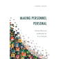 Making Personnel Personal: Human Resource Leadership for K-12 Schools - Paperback