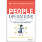 People Operations: Automate Hr, Design a Great Employee Experience, and Unleash Your Workforce - Hardcover