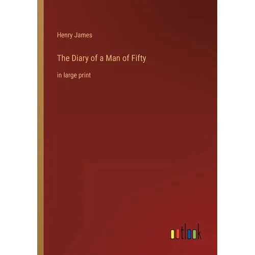 The Diary of a Man of Fifty: in large print - Paperback