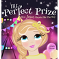 The Perfect Prize: How Jesus Showed Me The Way (Christian children's picture books to help kids learn about Jesus, Godly books for girls, - Hardcover