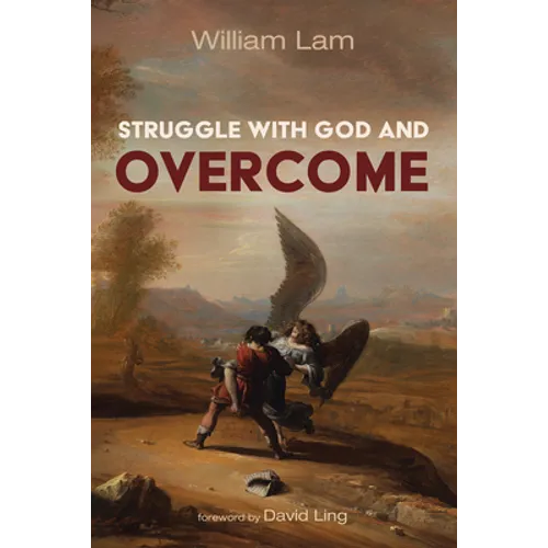 Struggle with God and Overcome - Hardcover