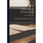 Errors of Russellism: a Brief Examination of the Teachings of Pastor Charles T. Russell, as Set Forth in His "Studies in the Scriptures," - Paperback
