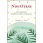 Nos/Otras: Gloria E. Anzaldúa, Multiplicitous Agency, and Resistance - Hardcover
