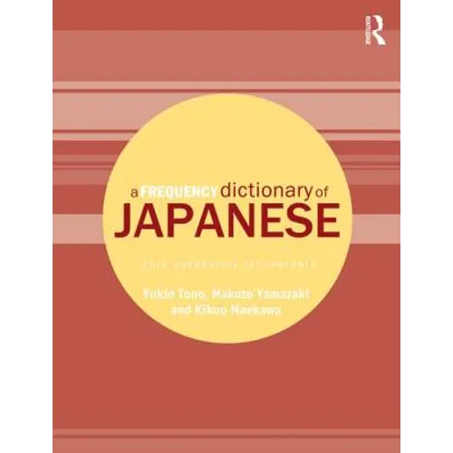 A Frequency Dictionary of Japanese: Core Vocabulary for Learners - Paperback