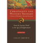 Christianity and Western Thought: From the Ancient World to the Age of Enlightenment - Paperback