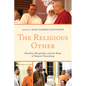 The Religious Other: Hostility, Hospitality, and the Hope of Human Flourishing - Paperback