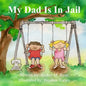 My Dad Is In Jail - Paperback