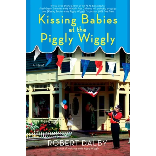 Kissing Babies at the Piggly Wiggly - Paperback
