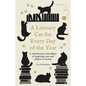 A Literary Cat for Every Day of the Year: A Mischievous Miscellany of Cats and Felines in Fiction - Hardcover