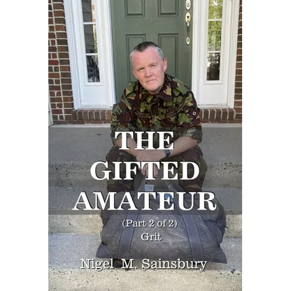 The Gifted Amateur (Part 2 of 2): Grit - Paperback