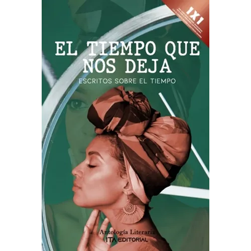 El tiempo que nos deja: Escritos sobre el tiempo - Paperback