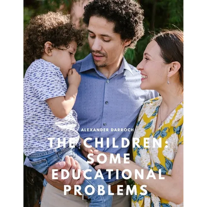 The Children: Some Educational Problems - Paperback