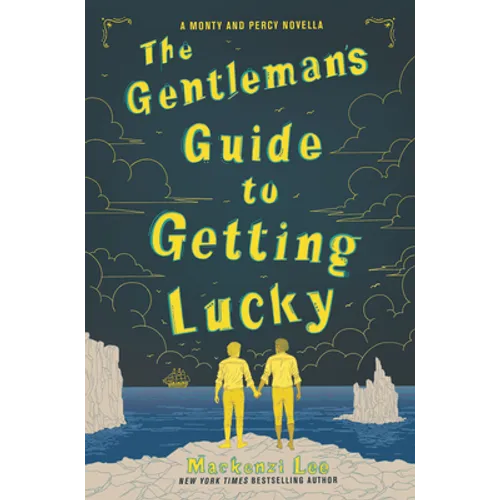 The Gentleman's Guide to Getting Lucky - Hardcover