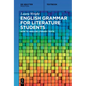 English Grammar for Literature Students: How to Analyse Literary Texts - Paperback