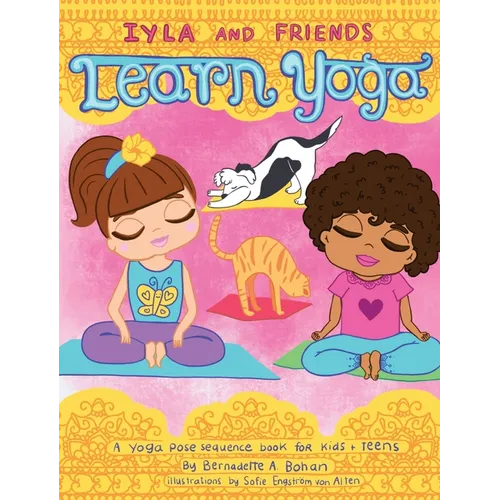 Iyla and Friends Learn Yoga - Hardcover