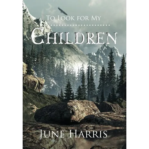 To Look for My Children - Hardcover