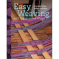 Easy Weaving with Supplemental Warps: Overshot, Velvet, Shibori, and More - Hardcover