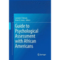 Guide to Psychological Assessment with African Americans - Paperback