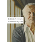 Rereading William Styron - Hardcover