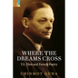 Where the Dreams Cross: T.S. Eliot and French Poetry - Paperback