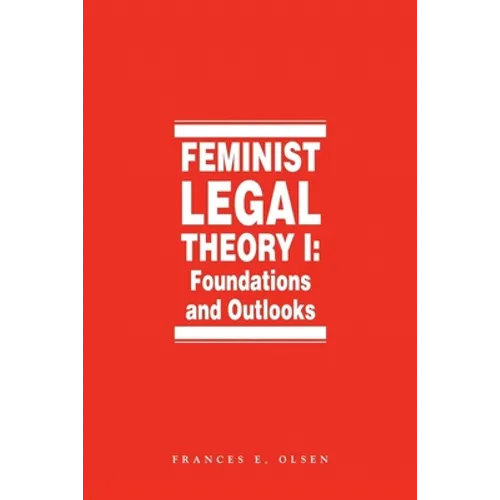 Feminist Legal Theory (Vol. 1) - Paperback