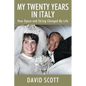 My Twenty Years in Italy: How Opera and Skiing Changed My Life - Paperback