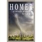 Homer: A Tornado Wrapped in Barbed Wire - Paperback