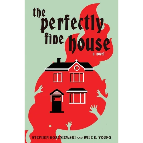 The Perfectly Fine House - Paperback