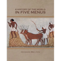 A History of the World in Five Menus - Paperback