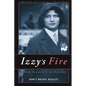Izzy's Fire: Finding Humanity In The Holocaust - Paperback