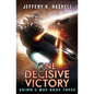 One Decisive Victory: A Military Sci-Fi Series - Paperback