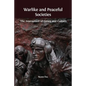 Warlike and Peaceful Societies: The Interaction of Genes and Culture - Paperback