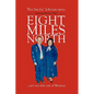 Eight Miles North: The Smilin' Johnnie Story - Paperback