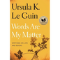 Words Are My Matter: Writings on Life and Books - Paperback