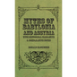Myths of Babylonia and Assyria - With Historical Narrative & Comparative Notes - Paperback
