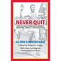 Never Quit: How One Man Overcame Adversity to Become America's Greatest Miler - Paperback