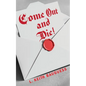 Come Out and Die! - Paperback