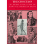 The Choctaws: Cultural Evolution of a Native American Tribe - Paperback