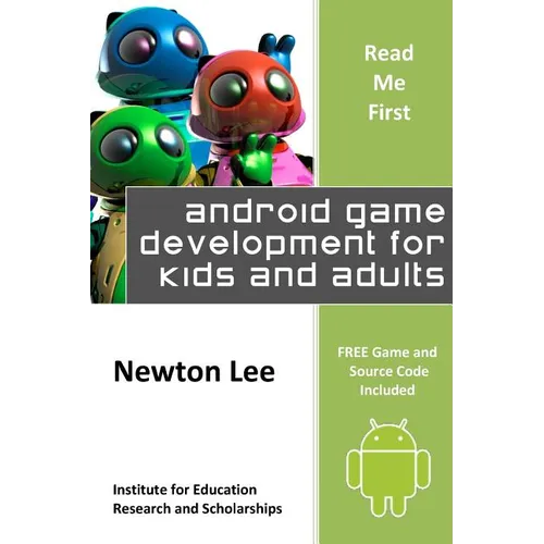 Read Me First: Android Game Development for Kids and Adults (Free Game and Source Code Included) - Paperback
