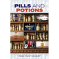 Pills and Potions: A Pharmacist's Life - Paperback