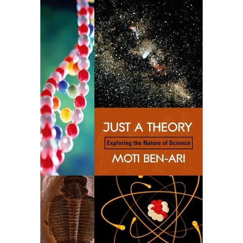 Just a Theory: Exploring the Nature of Science - Paperback
