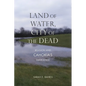 Land of Water, City of the Dead: Religion and Cahokia's Emergence - Paperback