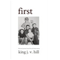 first: Selected poems from life and observation. - Paperback