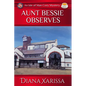 Aunt Bessie Observes - Paperback