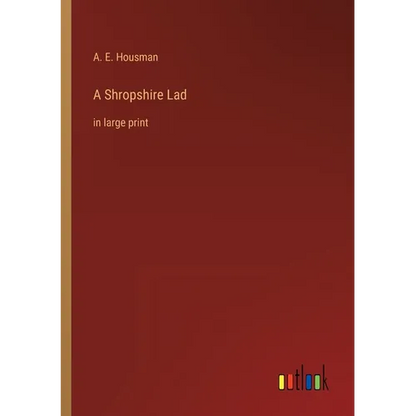 A Shropshire Lad: in large print - Paperback